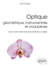 Обложка Hamid Najib: Optique géométrique, instrumentale et ondulatoire - Cours avec exercices et problèmes corrigés