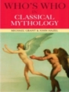 Cover of Michael Grant & John Hazel: Who's Who in Classical Mythology