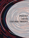 Cover of Benjamin D. Espinoza: Theology and the Star Wars Universe