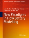 Bìa của Akeel A. Shah & Puiki Leung: New Paradigms in Flow Battery Modelling