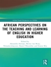 Cover of Alexandra Esimaje & 'Demola Jolayemi: African Perspectives on the Teaching and Learning of English in Higher Education