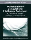 perlindungan daripada Mohamed & Noureddine: Multidisciplinary Computational Intelligence Techniques: Applications in Business, Engineering, and Medicine