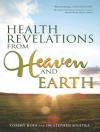 Cover of Tommy Rosa & Stephen Sinatra: Health Revelations from Heaven and Earth