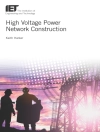 Hoes van Keith: High Voltage Power Network Construction