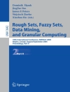 Cover of Xiaohua Hu & James F. Peters: Rough Sets, Fuzzy Sets, Data Mining, and Granular Computing
