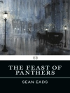 Cover of Sean Eads: Feast of Panthers