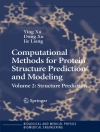 Cover of Ying Xu & Dong Xu: Computational Methods for Protein Structure Prediction and Modeling