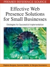 Bìa của Stephen Burgess & Stan Karanasios: Effective Web Presence Solutions for Small Businesses: Strategies for Successful Implementation