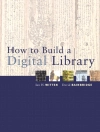 Cover of David Bainbridge & Ian H. Witten: How to Build a Digital Library