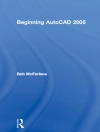 的封面 Bob McFarlane: Beginning AutoCAD 2005 的封面 Bob McFarlane: Beginning AutoCAD 2005