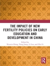perlindungan daripada Xiumin Hong & Yong Jiang: Impact of New Fertility Policies on Early Education and Development in China