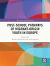 Cover of Merike Darmody & Emer Smyth: Post-school Pathways of Migrant-Origin Youth in Europe
