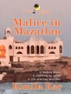 Cover of Kimila Kay: Malice in Mazatlan
