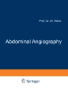 Cover of Werner Wenz: Abdominal Angiography