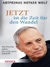 Cover of Notker Wolf: JETZT ist die Zeit für den Wandel