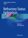 Cover of Xuefeng Wang & Shichuo Li: Refractory Status Epilepticus