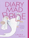 Cover of Laura Wolf: Diary of a Mad Bride