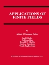 Cover of Ian F. Blake & XuHong Gao: Applications of Finite Fields