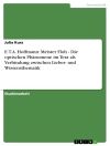 Cover of Julia Kurz: E.T.A. Hoffmann: Meister Floh - Die optischen Phänomene im Text als Verbindung zwischen Liebes- und Wissensthematik
