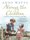 Cover of Anne Watts: Always the Children