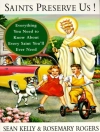 Cover of Sean Kelly & Rosemary Rogers: Saints Preserve Us!