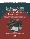Cover von Susan D. Penfield & Ari Sherris: Rejecting the Marginalized Status of Minority Languages