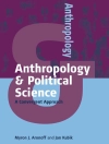 Cover of Myron J. Aronoff & Jan Kubik: Anthropology and Political Science