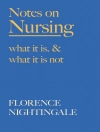 Cover of Florence Nightingale & F. J. Cross: Notes on Nursing - What It Is, and What It Is Not