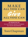 Cover of Tom Chapman: Make All You Can, Give All You Can