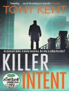Cover of Tony Kent: Killer Intent