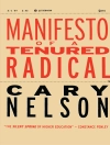 Обложка Cary Nelson: Manifesto of a Tenured Radical