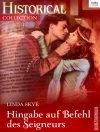 Cover of Linda Skye: Hingabe auf Befehl des Seigneurs