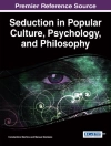 Örtmek Constantino & Manuel: Seduction in Popular Culture, Psychology, and Philosophy