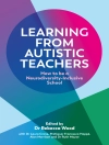 Cover of Rebecca Wood & Dr Laura Crane: Learning From Autistic Teachers