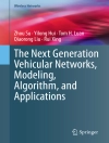 Portada de Zhou Su & Yilong Hui: The Next Generation Vehicular Networks, Modeling, Algorithm and Applications