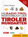 Cover of Hans Moser: Das Radio Tirol-Wörterbuch der Tiroler Mundarten