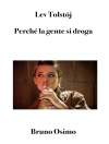 Sampul Lev Tolstój: Perché la gente si droga?