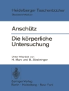 Portada de F. Anschutz: Die körperliche Untersuchung.