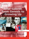 Cover of Sarah Hill: Peter Gabriel, From Genesis to Growing Up