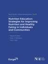 Omslag till Maureen M. Black & Helen K. Delichatsios: Nutrition Education: Strategies for Improving Nutrition and Healthy Eating in Individuals and Communities