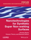 Pokrywa Vincent Senez & Vincent Thomy: Nanotechnologies for Synthetic Super Non-wetting Surfaces Pokrywa Vincent Senez & Vincent Thomy: Nanotechnologies for Synthetic Super Non-wetting Surfaces
