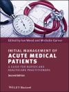 Cover of Ian Wood & Michelle Garner: Initial Management of Acute Medical Patients