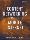 Обкладинка Sudhir Dixit & Tao Wu: Content Networking in the Mobile Internet