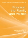 Обкладинка R. Duschinsky & L. Rocha: Foucault, the Family and Politics