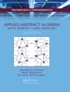的封面 Richard Klima & Neil Sigmon: Applied Abstract Algebra with MapleTM and MATLAB® 的封面 Richard Klima & Neil Sigmon: Applied Abstract Algebra with MapleTM and MATLAB®