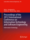 Cover of Wei Lu & Guoqiang Cai: Proceedings of the 2012 International Conference on Information Technology and Software Engineering
