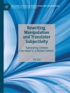 Portada de Hu Liu: Rewriting, Manipulation and Translator Subjectivity