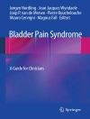 Cover of Jørgen Nordling & Jean Jacques Wyndaele: Bladder Pain Syndrome