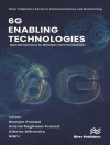 Hoes van Nidhi & Albena Mihovska: 6G Enabling Technologies