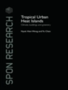 Omslag till Yu Chen & Nyuk Hien Wong: Tropical Urban Heat Islands